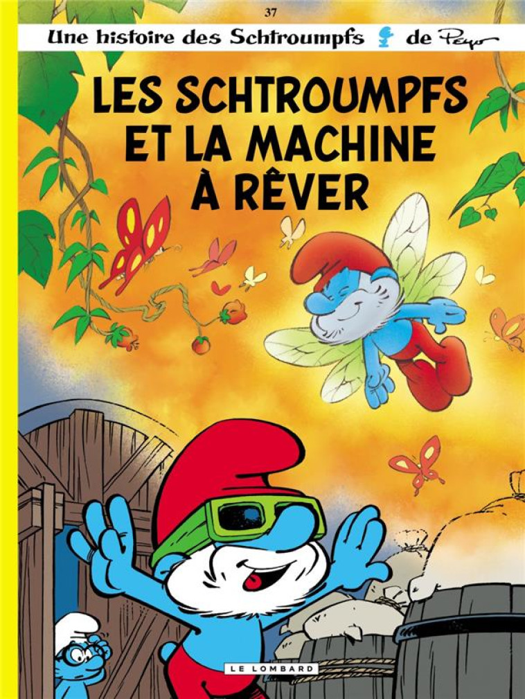 LES SCHTROUMPFS LOMBARD - TOME 37 - LES SCHTROUMPFS ET LA MACHINE A REVER - DE CONINCK - LOMBARD