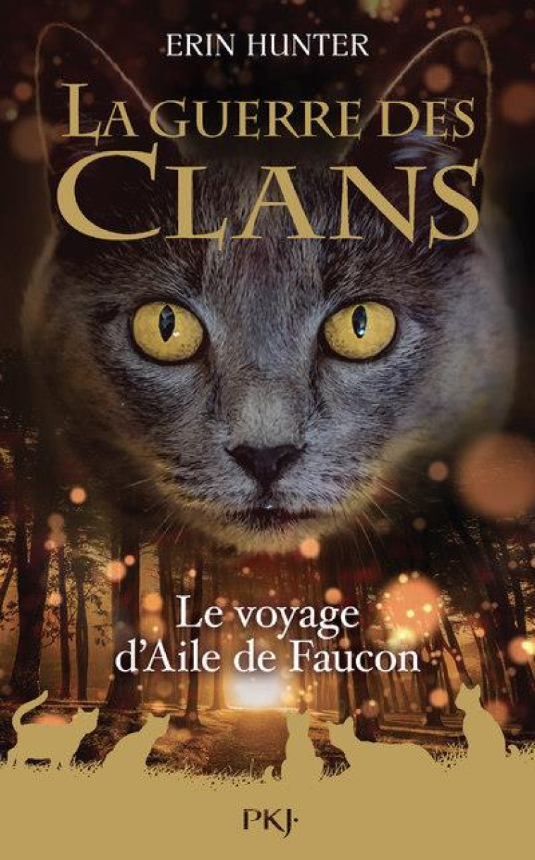 GUERRE DES CLANS - HORS SERIE - TOME 09 LE VOYAGE D'AILE DE FAUCON - VOL09 - HUNTER ERIN - POCKET