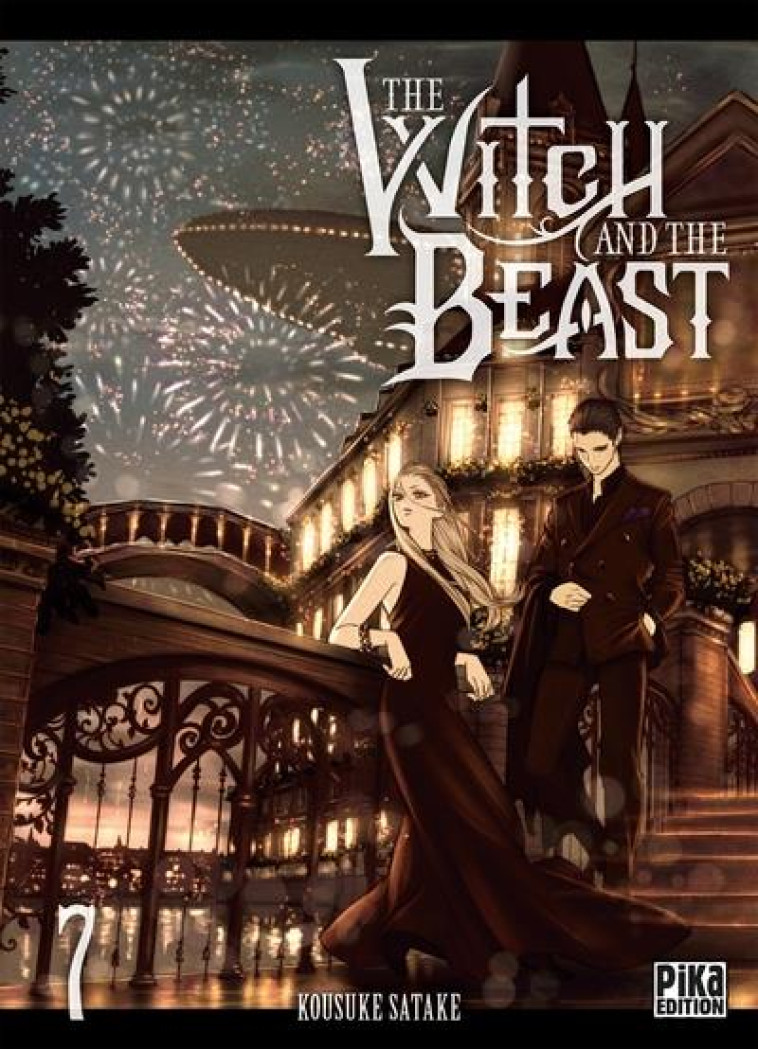 THE WITCH AND THE BEAST T07 - SATAKE KOUSUKE - PIKA