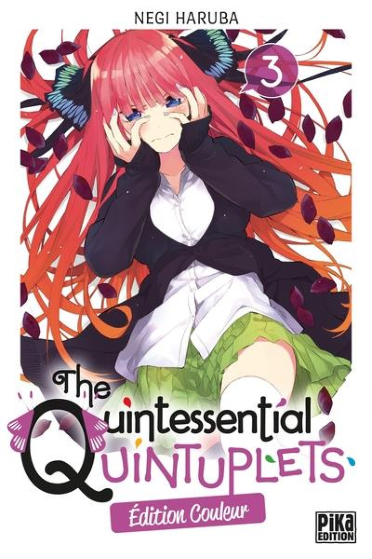 THE QUINTESSENTIAL QUINTUPLETS T03 EDITION COULEUR - HARUBA NEGI - PIKA