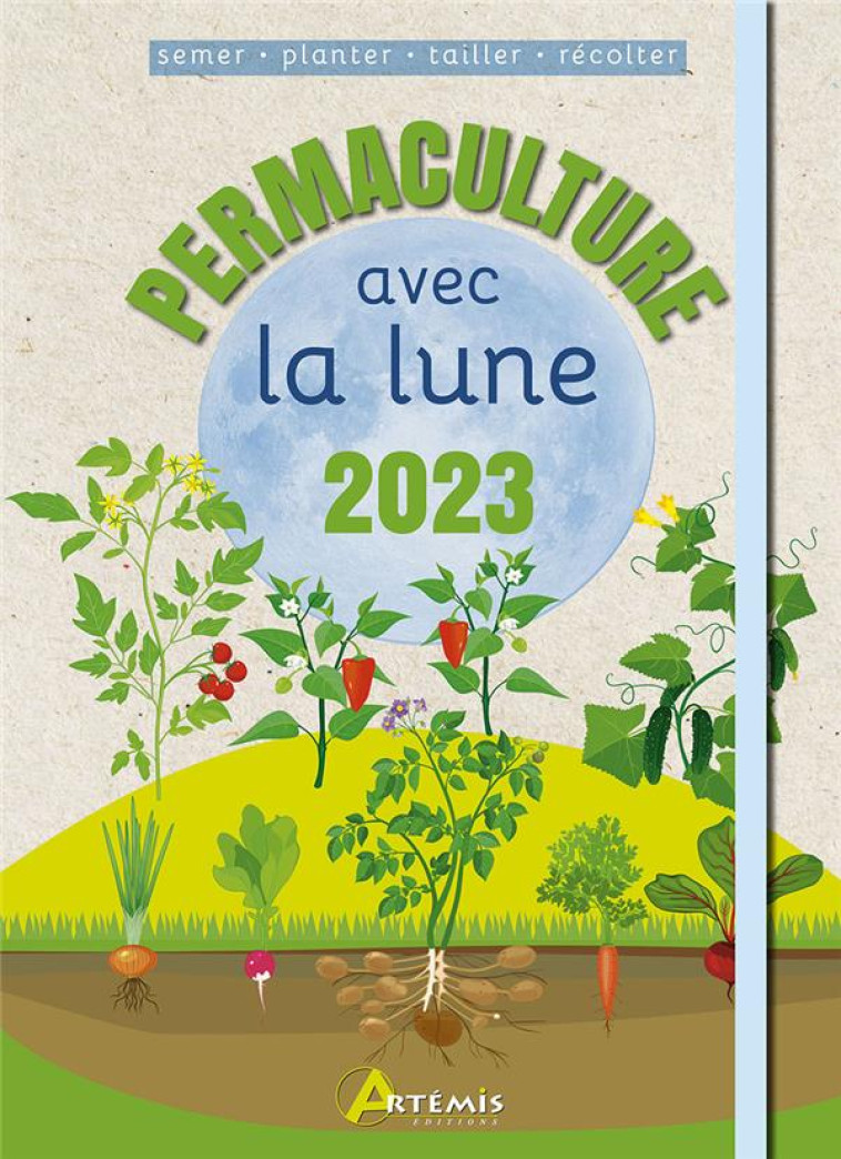 PERMACULTURE AVEC LA LUNE 2023 - DELVAILLE ALICE - ARTEMIS