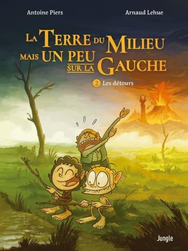 LA TERRE DU MILIEU MAIS UN PEU SUR LA GAUCHE - TOME 2 LES DETOURS - PIERS/LEHUE - CASTERMAN