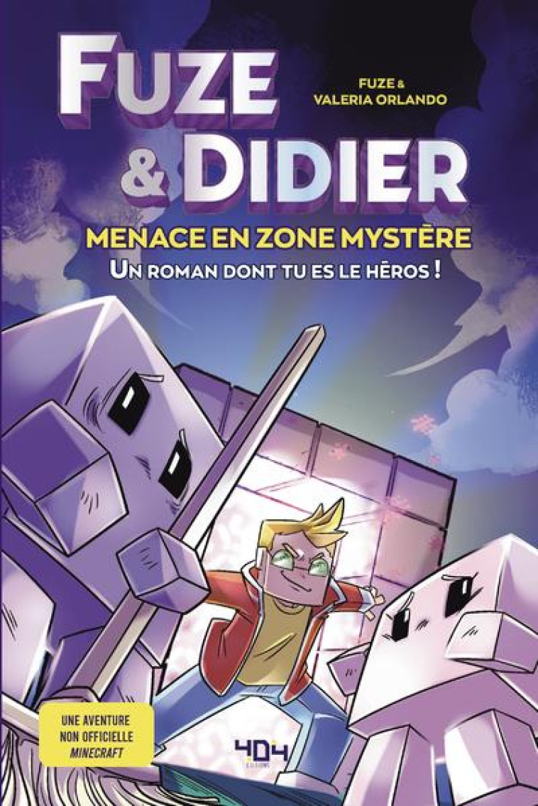 FUZE ET DIDIER - MENACE EN ZONE MYSTERE - UN ROMAN DONT TU ES LE HEROS - FUZE/DELCOURT/WINTER - 404