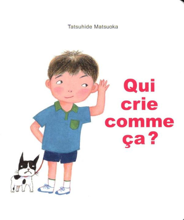 QUI CRIE COMME CA ? - MATSUOKA TATSUHIDE - EDL