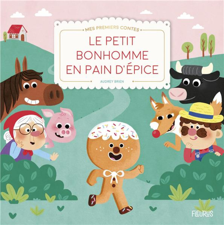 LE PETIT BONHOMME EN PAIN D'EPICE - BRIEN AUDREY - FLEURUS