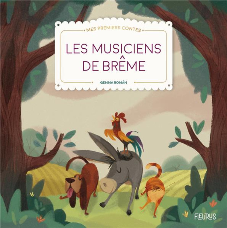 LES MUSICIENS DE BREME - ROMAN GEMMA - FLEURUS