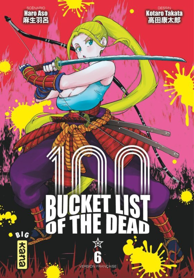 Bucket List of the dead - Tome 6 - Haro Aso Haro Aso, Kotaro Takata Kotaro Takata, Haro Aso , Kotaro Takata  - KANA