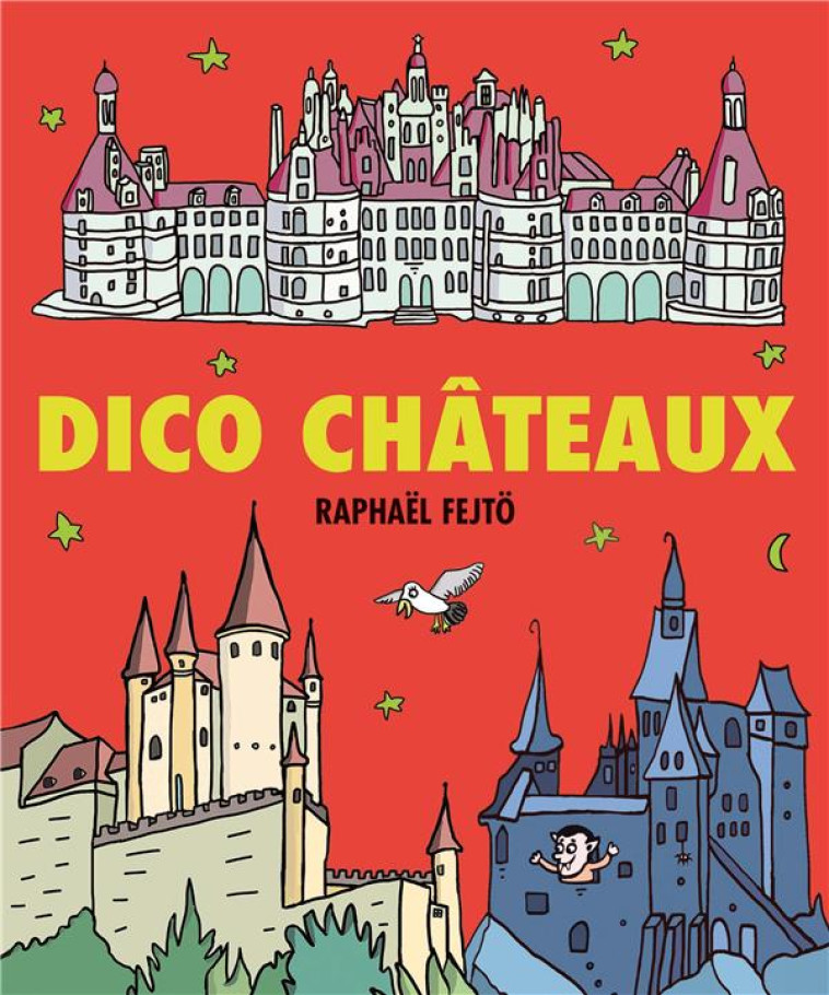 DICO CHATEAUX - FEJTO RAPHAEL - EDL