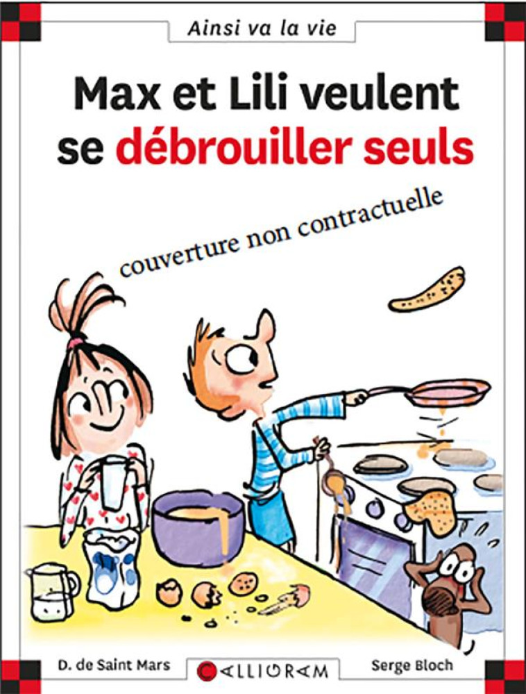 MAX ET LILI N126 MAX ET LILI VEULENT SE DEBROUILLER SEULS - DE SAINT MARS/BLOCH - CALLIGRAM