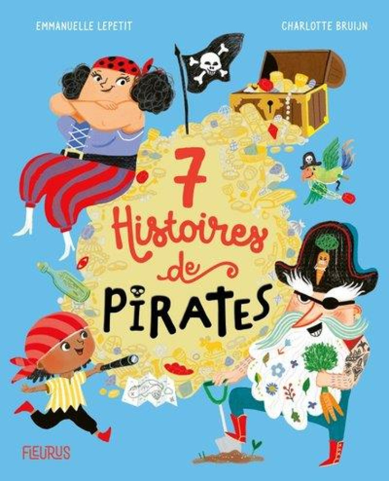 7 HISTOIRES DE PIRATES - DUPIN/BRUIJN - FLEURUS