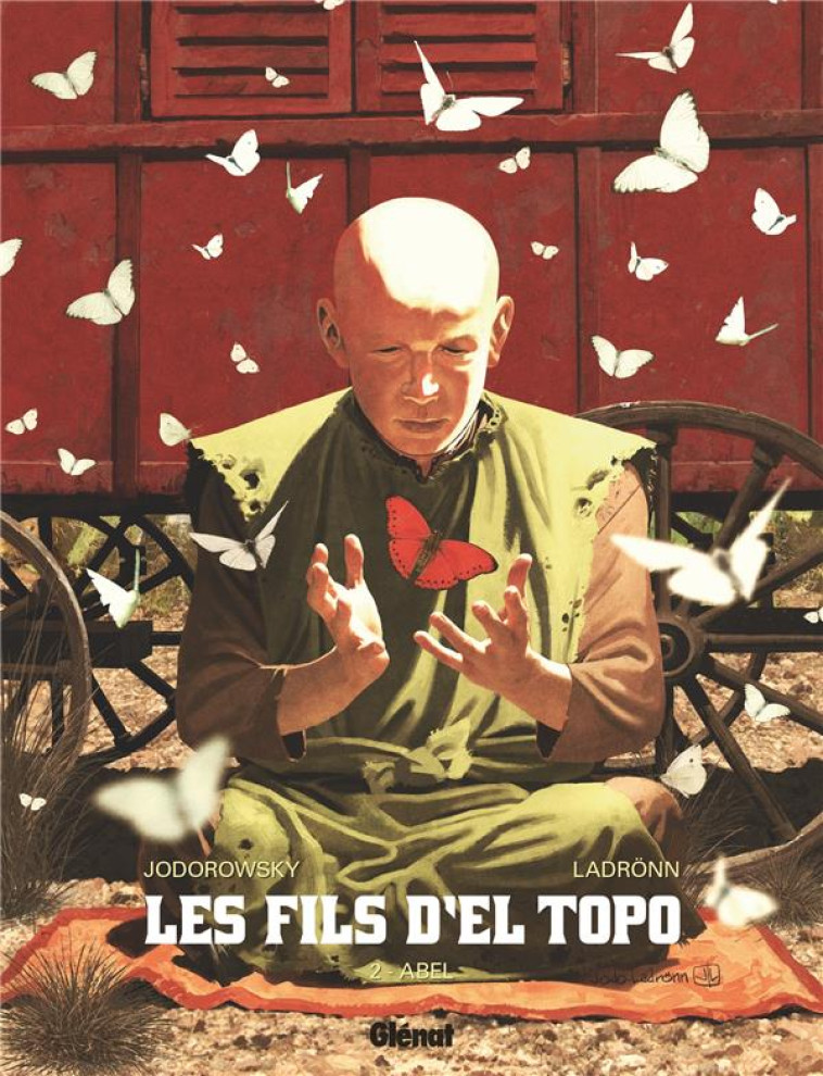 LES FILS D'EL TOPO - TOME 02 - ABEL - JODOROWSKY/LADRONN - GLENAT