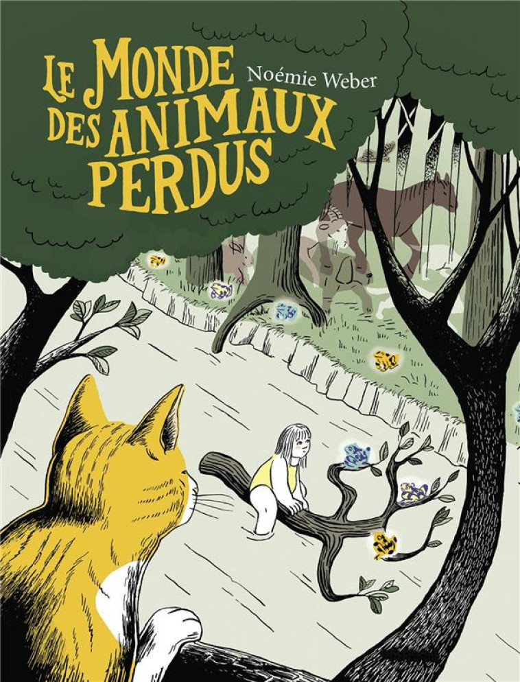 LE MONDE DES ANIMAUX PERDUS - WEBER NOEMIE - GALLIMARD