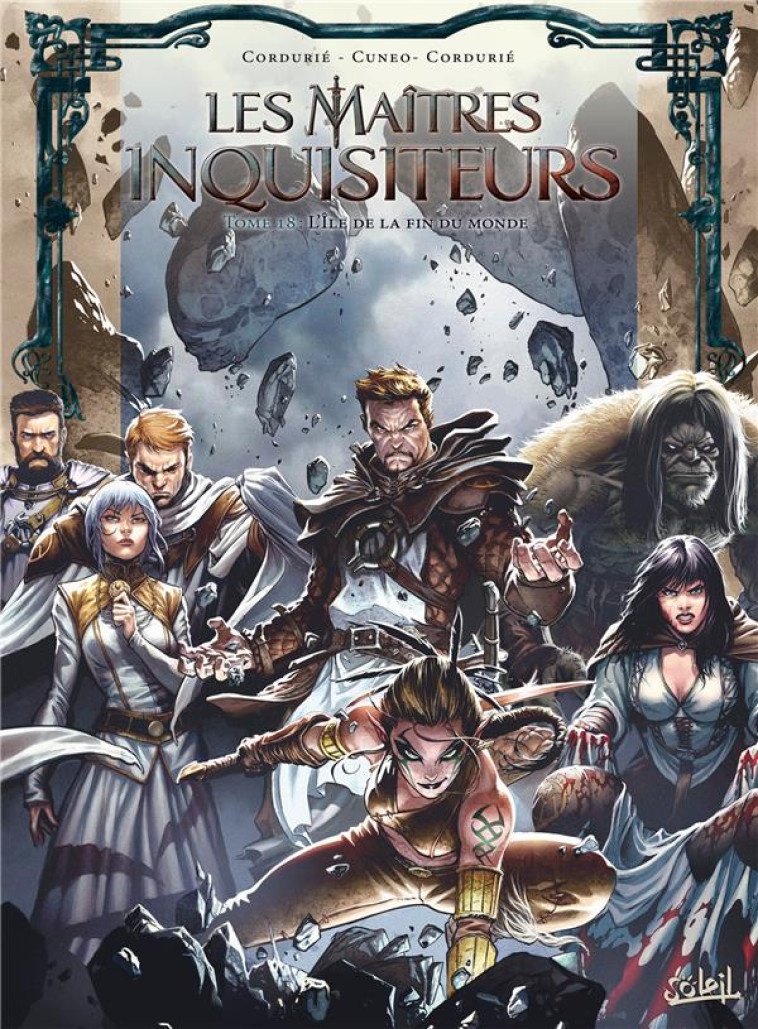 LES MAITRES INQUISITEURS T18 - L'ILE DE LA FIN DU MONDE - CORDURIE/CUNEO - Soleil Productions