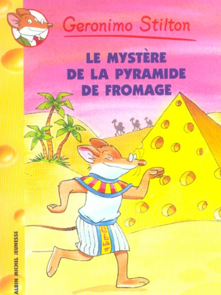 GERONIMO STILTON T14 LE MYSTERE DE LA PYRAMIDE DE FROMAGE - STILTON GERONIMO - ALBIN MICHEL