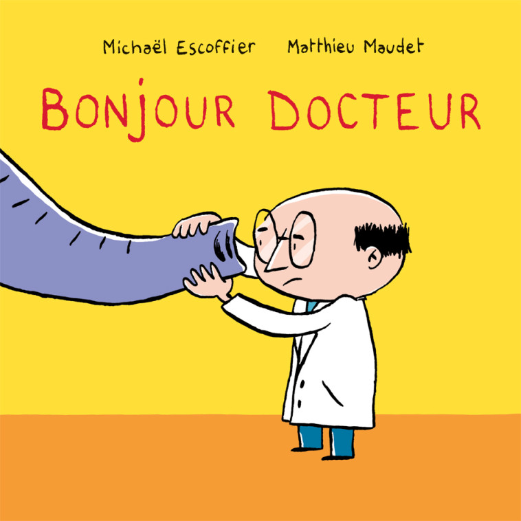 BONJOUR DOCTEUR - Michaël Escoffier - EDL