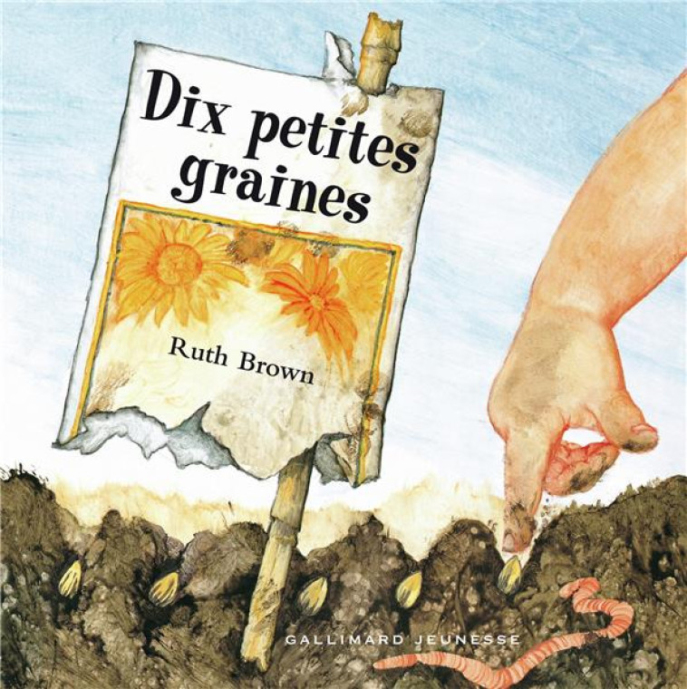 DIX PETITES GRAINES - BROWN RUTH - GALLIMARD