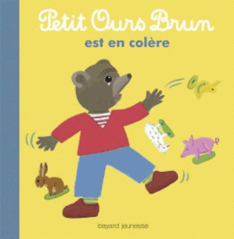 PETIT OURS BRUN EST EN COLERE - AUBINAIS/BOUR - BAYARD JEUNESSE