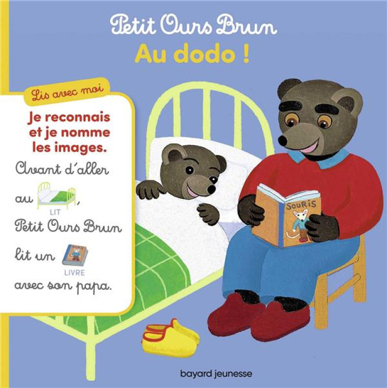 LIS AVEC MOI PETIT OURS BRUN - AU DODO ! - AUBINAIS/BOUR - BAYARD JEUNESSE