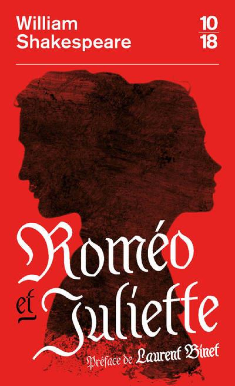 ROMEO ET JULIETTE - SHAKESPEARE/BINET - 10 X 18