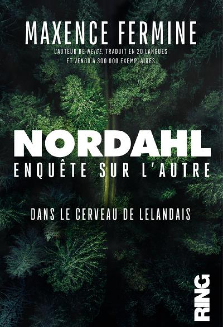 NORDAHL - ENQUETE SUR L' AUTRE - FERMINE MAXENCE - RING