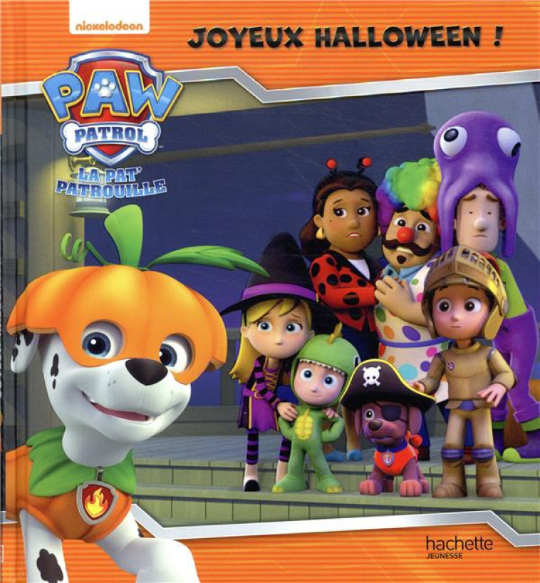 PAT' PATROUILLE - JOYEUX HALLOWEEN - COLLECTIF - Hachette Jeunesse