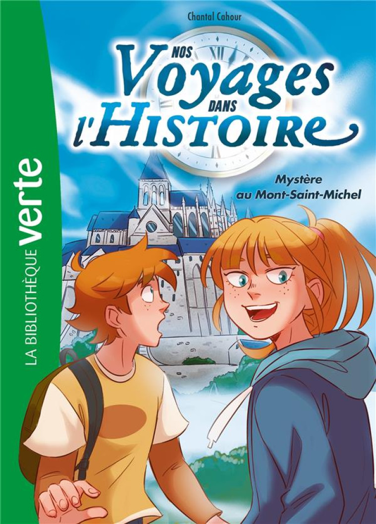 NOS VOYAGES DANS L'HISTOIRE - T03 - NOS VOYAGES DANS L'HISTOIRE 03 - MYSTERE AU MONT-SAINT-MICHEL - CAHOUR/DEROO - HACHETTE