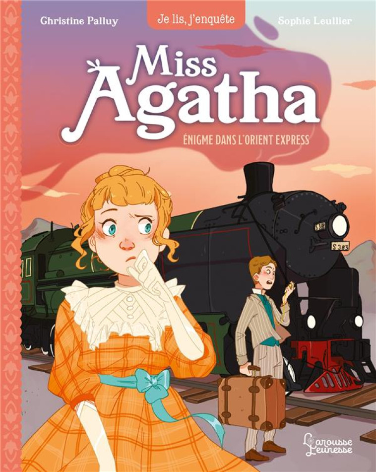 MISS AGATHA - ENIGME DANS L'ORIENT EXPRESS - PALLUY/LEULLIER - LAROUSSE