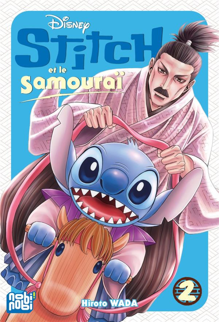 STITCH ET LE SAMOURAI T02 - WADA-H - NOBI NOBI