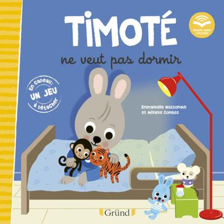 TIMOTE NE VEUT PAS DORMIR (ECOUTE AUSSI L'HISTOIRE) - COMBES/MASSONAUD - GRUND