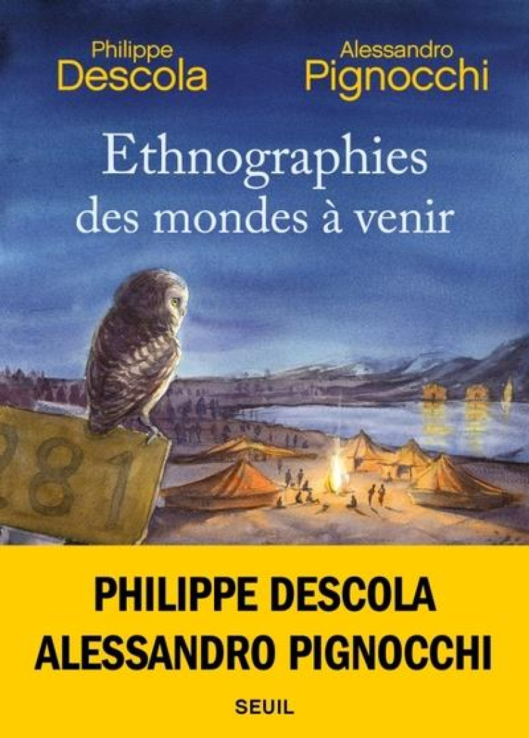 ETHNOGRAPHIES DES MONDES A VENIR - DESCOLA/PIGNOCCHI - SEUIL