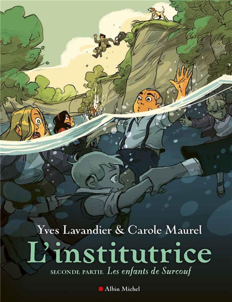 L'INSTITUTRICE - SECONDE PARTIE : LES ENFANTS DE SURCOUF - LAVANDIER/MAUREL - NC