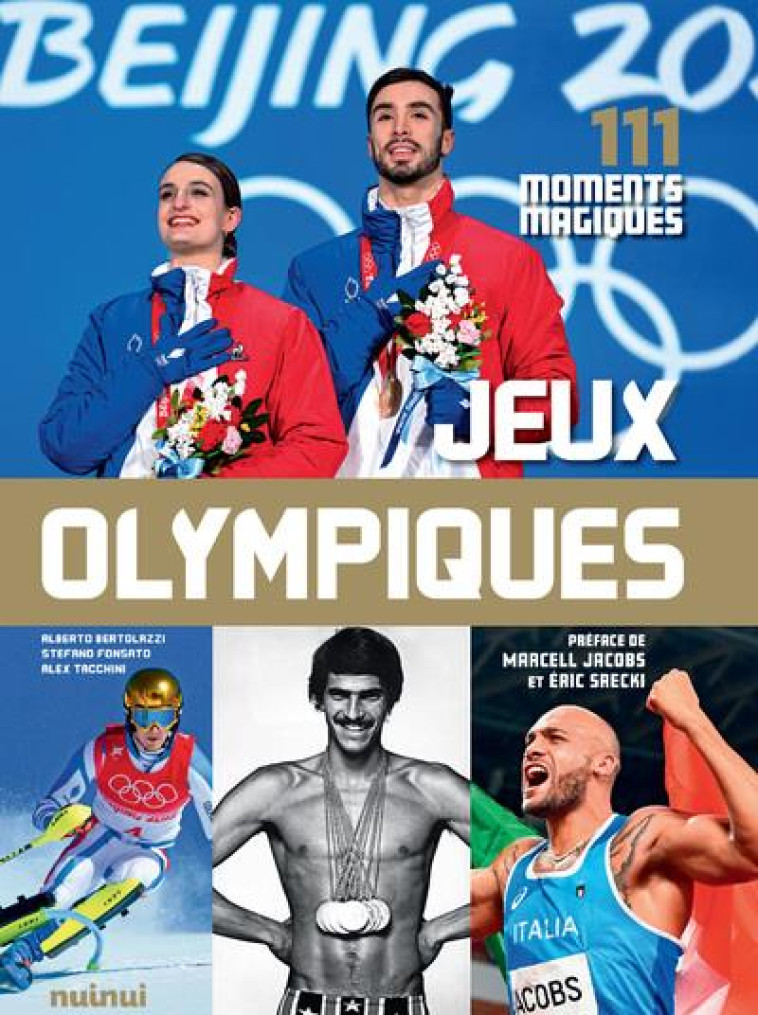 JEUX OLYMPIQUES - 111 MOMENTS MAGIQUES - BERTOLAZZI/TACCHINI - NUINUI