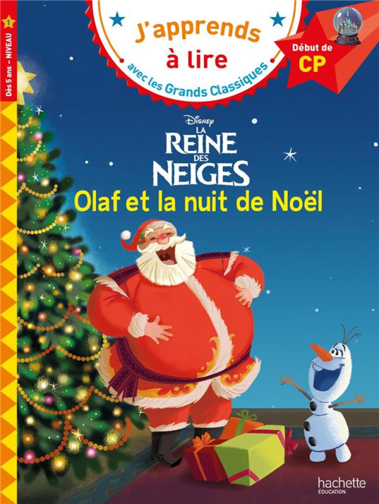 DISNEY - OLAF ET LA NUIT DE NOEL !  CP NIVEAU 1 - ALBERTIN ISABELLE - HACHETTE