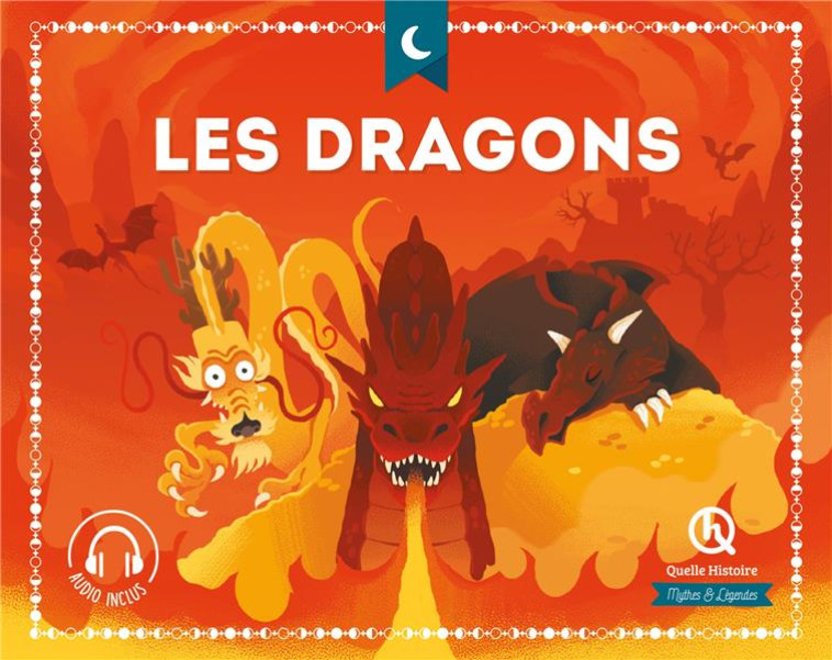 LES DRAGONS - XXX - QUELLE HISTOIRE