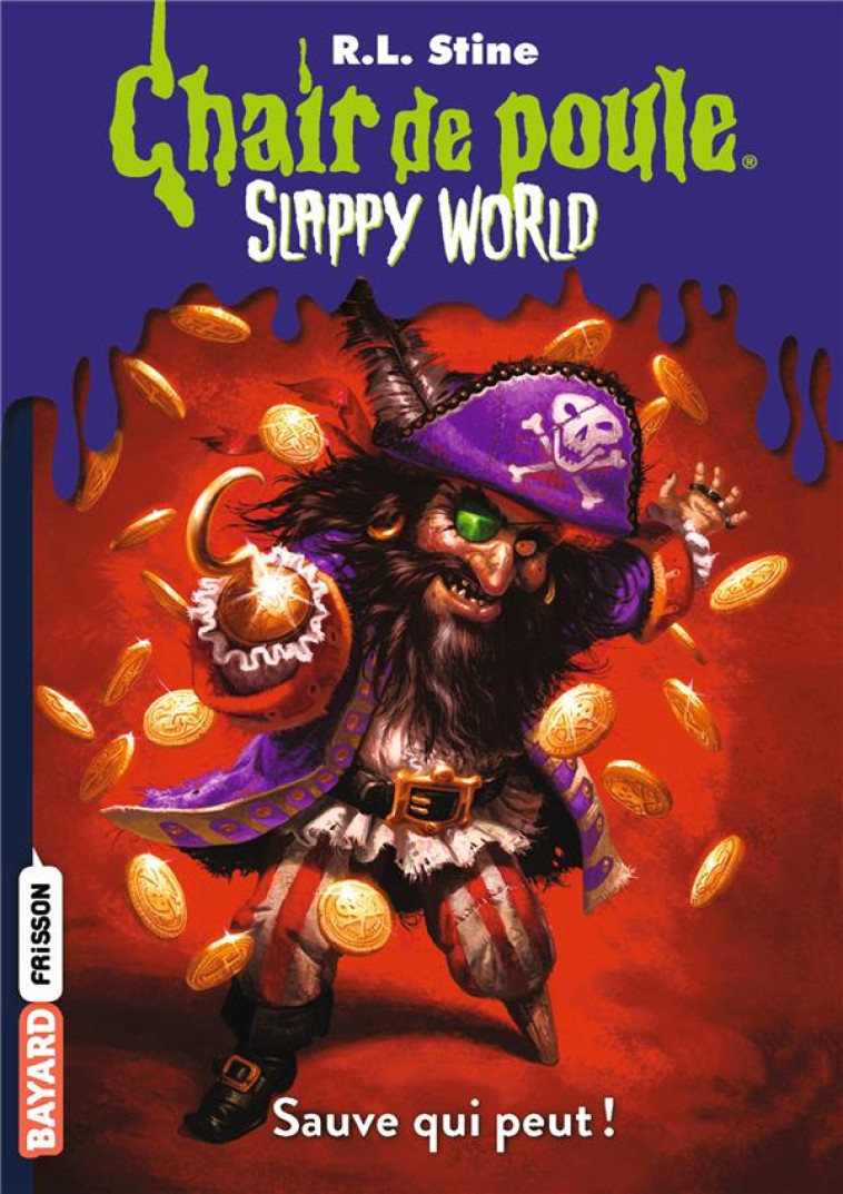 SLAPPYWORLD, TOME 02 - SAUVE QUI PEUT ! - STINE R.L - BAYARD JEUNESSE