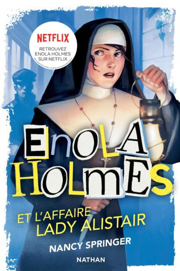 LES ENQUETES D'ENOLA HOLMES, TOME 2 : L'AFFAIRE LADY ALISTAIR - SPRINGER/GAUTHEY - CLE INTERNAT