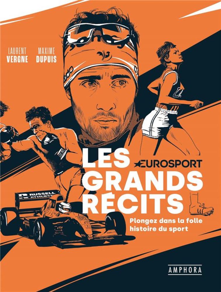 LES GRANDS RECITS - PLONGEZ DANS LA FOLLE HISTOIRE DU SPORT - DUPUIS/VERGNE - AMPHORA