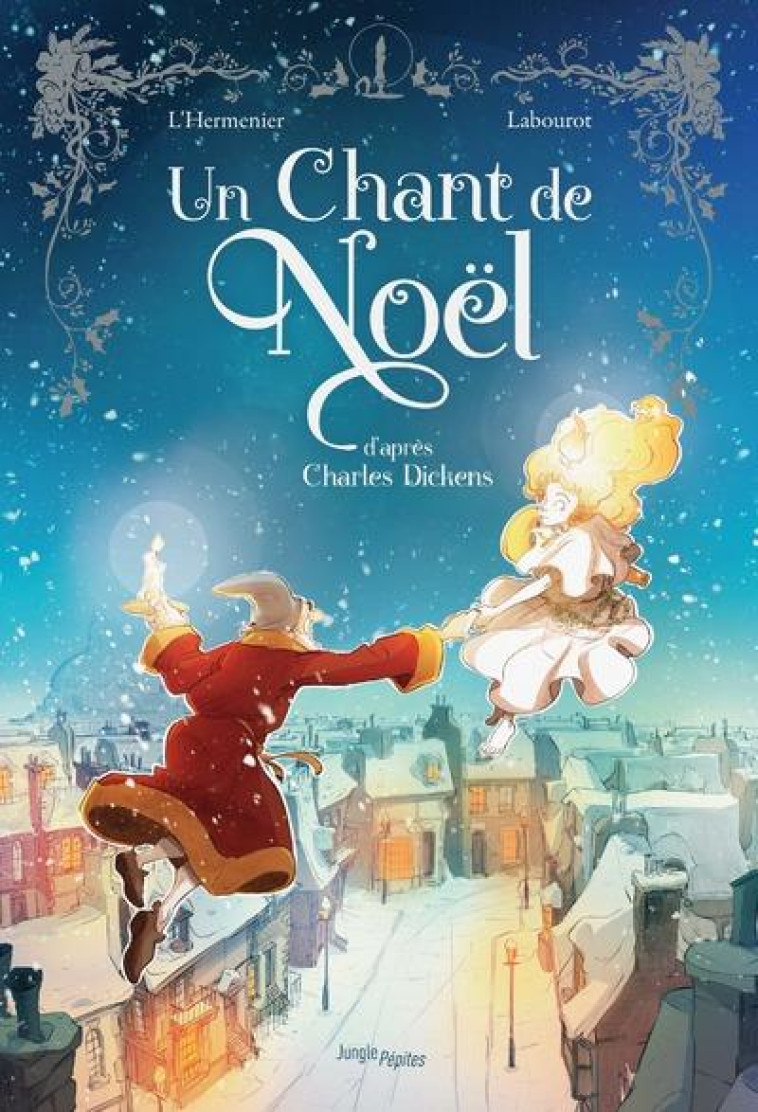 UN CHANT DE NOEL DE CHARLES DICKENS - L'HERMENIER/LABOUROT - CASTERMAN