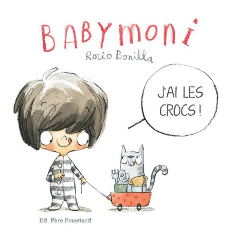 BABYMONI - J'AI LES CROCS ! - BONILLA ROCIO - PERE FOUETTARD