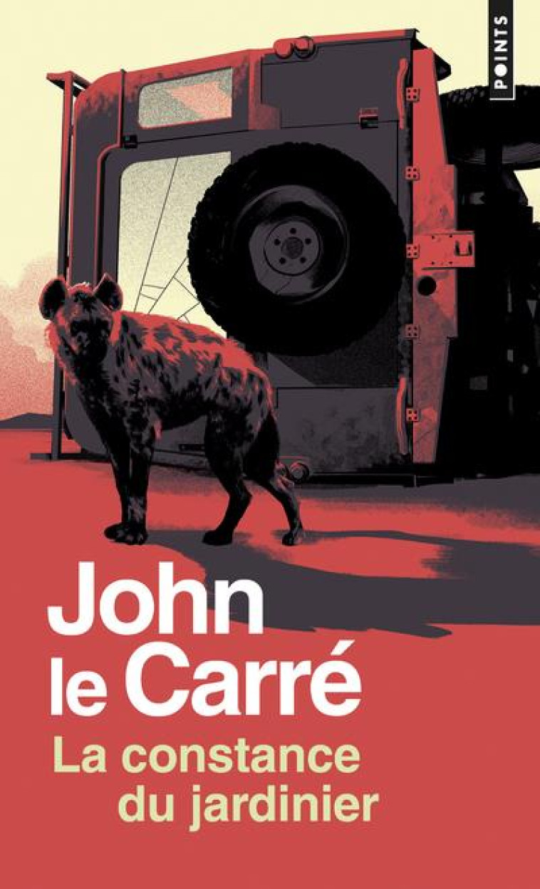 LA CONSTANCE DU JARDINIER ((REEDITION)) - LE CARRE JOHN - POINTS