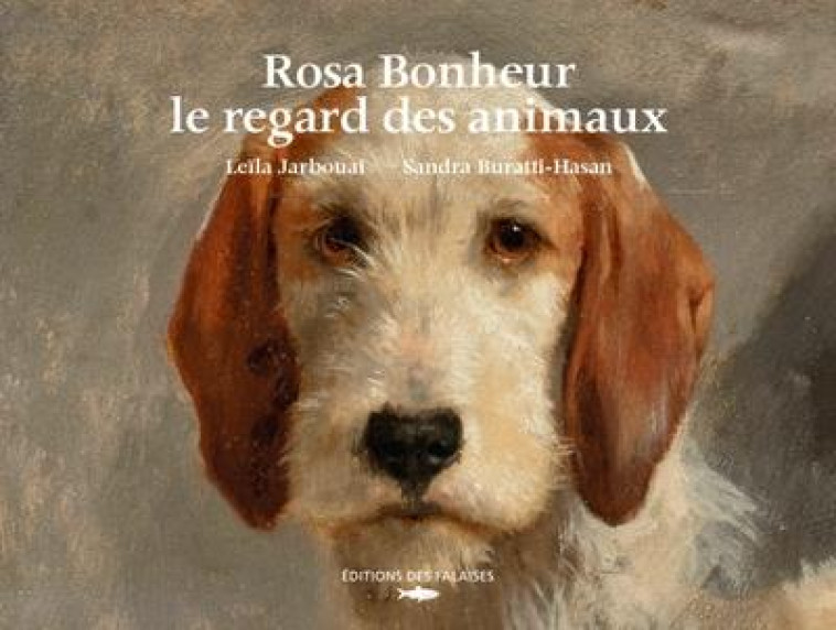 ROSA BONHEUR, LE REGARD DES ANIMAUX - BURATTI-HASAN - DES FALAISES