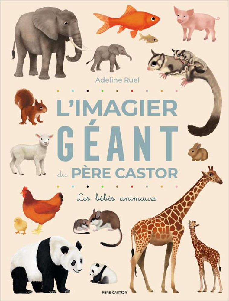 L'IMAGIER GEANT DU PERE CASTOR - RUEL ADELINE - FLAMMARION