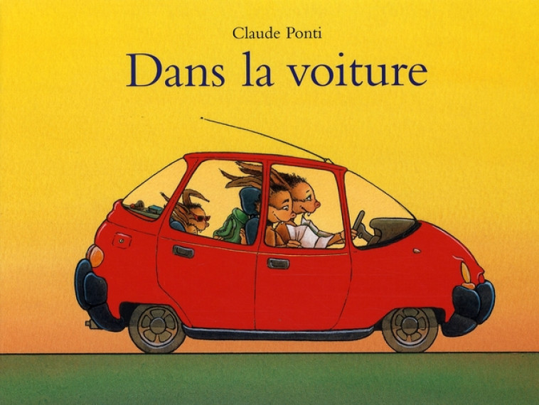 DANS LA VOITURE TOUT CARTON - PONTI CLAUDE - EDL