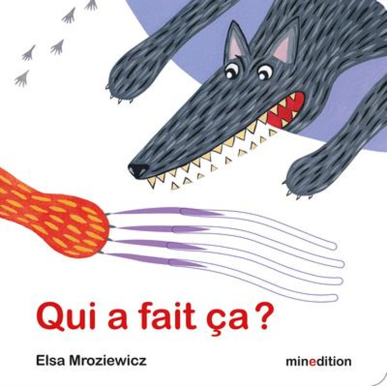 QUI A FAIT CA ?. - MROZIEWICZ ELSA - MINEDITION