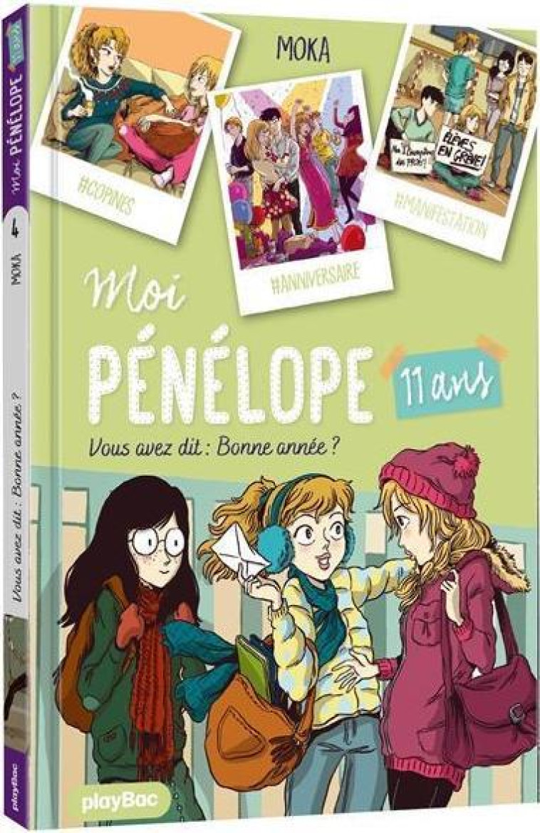 MOI PENELOPE 11 ANS - VOUS AVEZ DIT : BONNE ANNEE ? - TOME 4 - MOKA/PENA - PRISMA