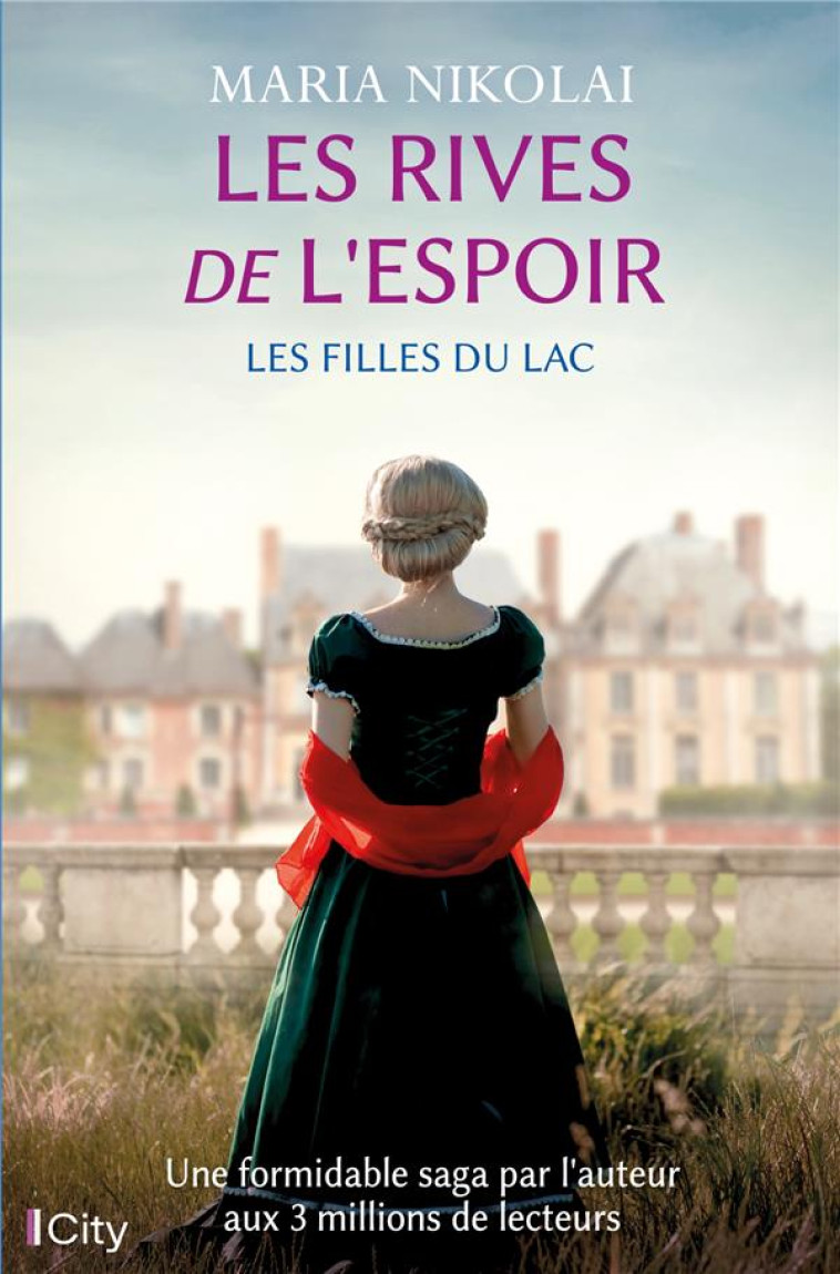 SAGA LES FILLES DU LAC - T01 - LES RIVES DE L'ESPOIR - LES FILLES DU LAC - NIKOLAI MARIA - CITY