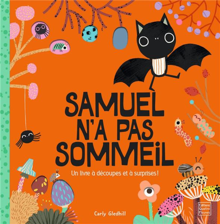 SAMUEL N'A PAS SOMMEIL - GLEDHILL CARLY - QUATRE FLEUVES