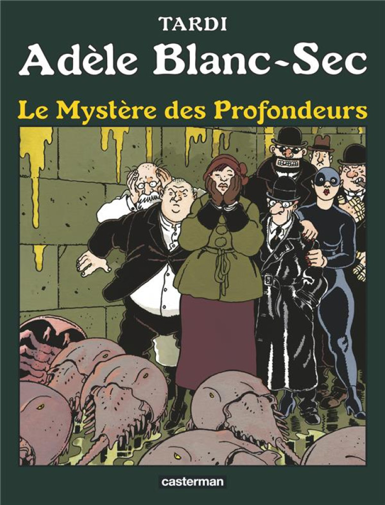 ADELE BLANC-SEC - T08 - LE MYSTERE DES PROFONDEURS - TARDI - CASTERMAN