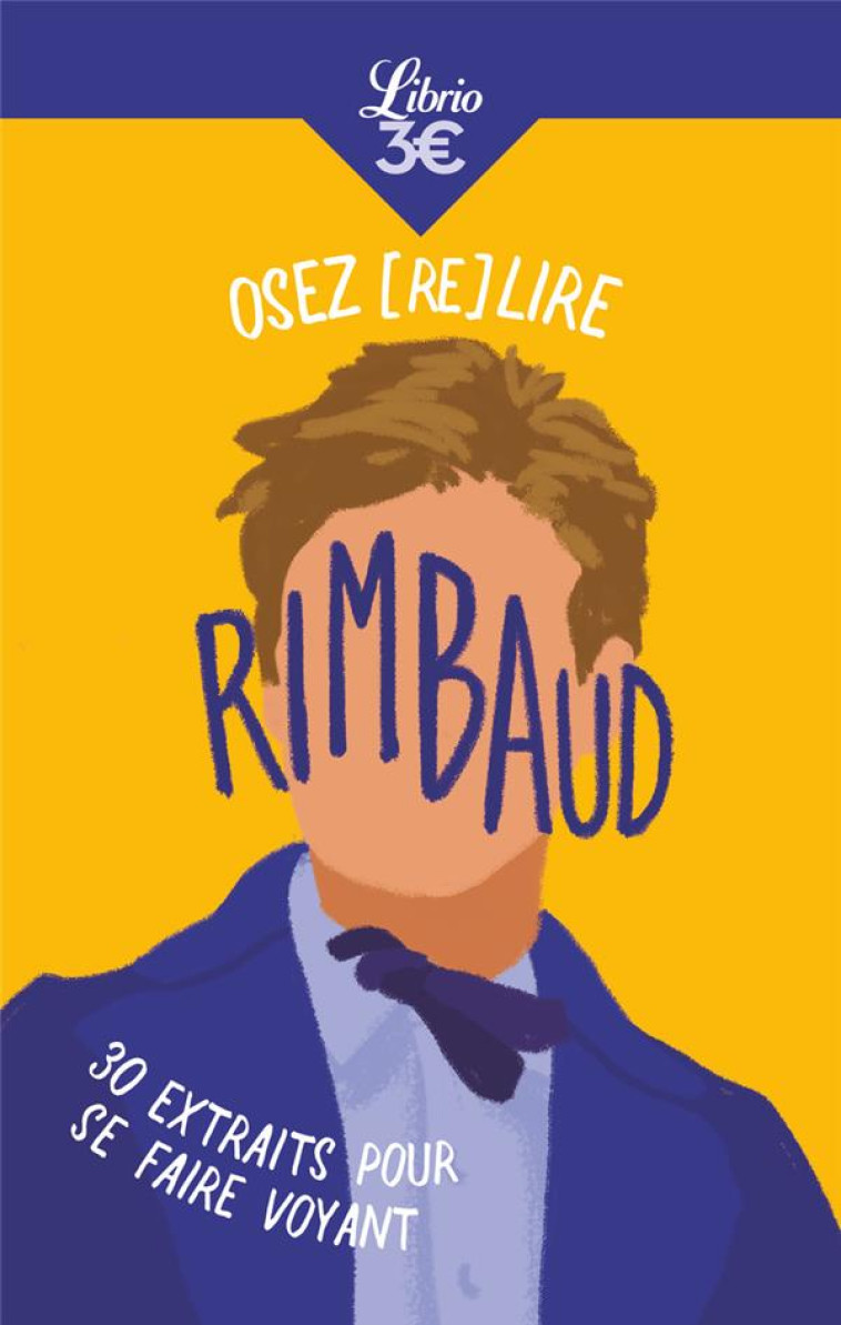 OSEZ (RE)LIRE RIMBAUD - BENCHIMOL ELISE - J'AI LU