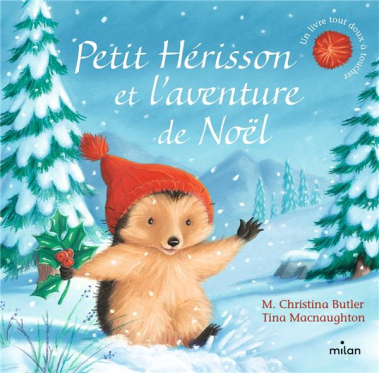 PETIT HERISSON ET L'AVENTURE DE NOEL (TOUT-CARTON) - BUTLER/MACNAUGHTON - MILAN